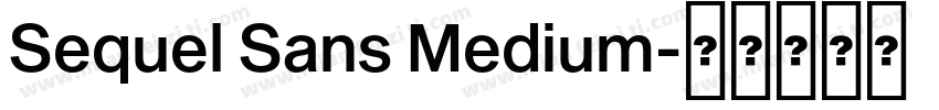 Sequel Sans Medium字体转换